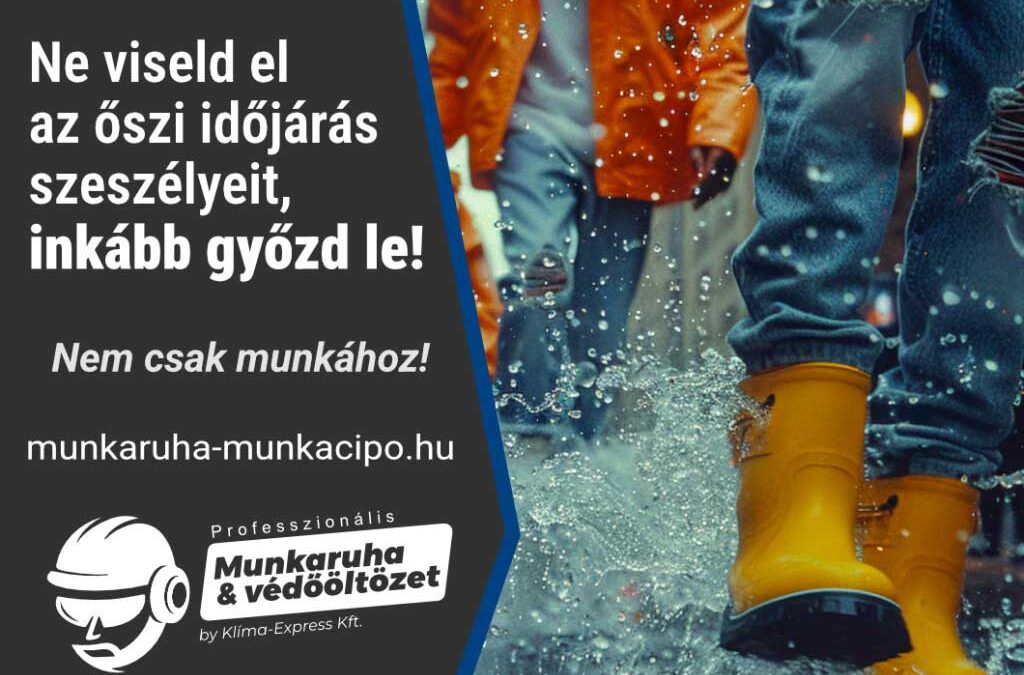 Ne viseld el az őszi időjárás szeszélyeit, inkább győzd le!